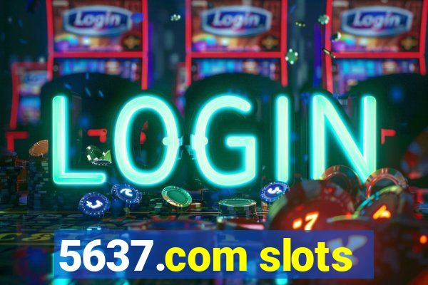 5637.com slots